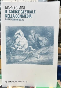 (Letteratura Dantesca) M. Cimini - IL CODICE GESTUALE NELLA COMMEDIA - Mimesis - Imagen 1 de 1