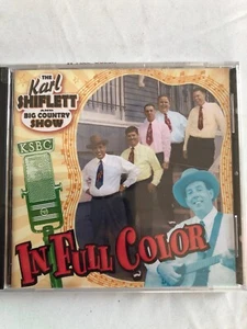 Karl Shiflett+Big Country Show:In Full Color CD.New.Free P&P.US Import-RARE! - Picture 1 of 2