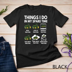 Things I Do In My Spare Time - Farmer & Farming Gift T-Shirt Unisex T-shirt - Picture 1 of 15