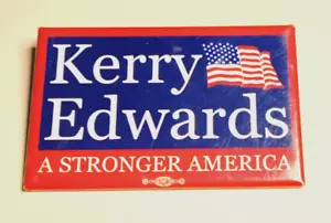 KERRY / EDWARDS / A STRONGER AMERICA Campaign Pinback - Picture 1 of 2