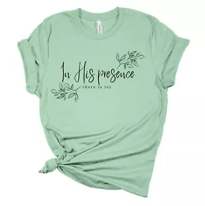 Womens Christian Tshirt In His Presence There Is Joy Short Sleeve T-shirt - Picture 1 of 3