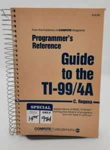 Compute Programmer's Reference Guide To The TI-99/4A Vintage Computing 1983 book - Photo 1/10