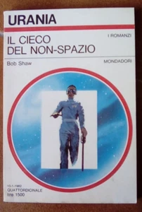 Mondadori - Urania 909 - Il cieco del non-spazio di Bob Shaw - Foto 1 di 1