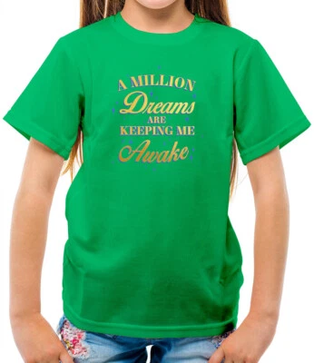 DRESSDOWN A Million Dreams Are Keeping Me Awake Kinder T-Shirt - Greatest Showman - Musical