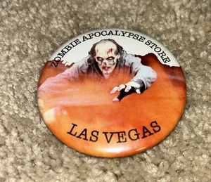 Vintage THE ZOMBIE APOCALYPSE STORE Button LAS VEGAS - Picture 1 of 2