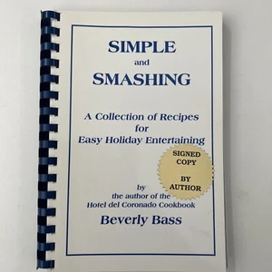Simple And Smashing A Collection Of Recipes For Easy Holiday Entertaining - Picture 1 of 7