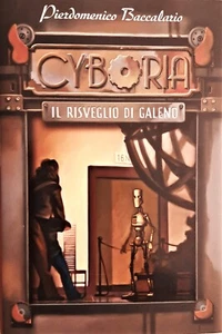 CYBORIA - IL RISVEGLIO DI GALENO di Pierdomenico Baccalario - Foto 1 di 2