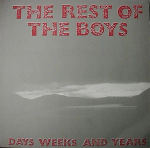 REST OF THE BOYS, THE · Days weeks and years LP (1988 Restive Records) - Imagen 1 de 1