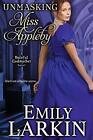Unmasking Miss Appleby: Volume 1 (Bal..., Larkin, Emily