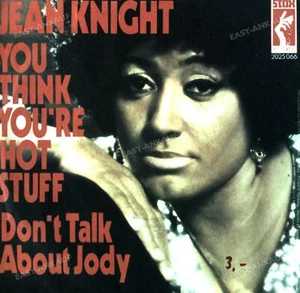 Jean Knight - You Think You're Hot Stuff / Don't Talk About Jody 7in 1971 . - Foto 1 di 1