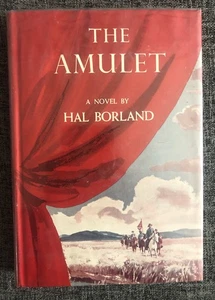 The Amulet Hal Borland First Edition 1957 Historical Fiction Civil War - Picture 1 of 10
