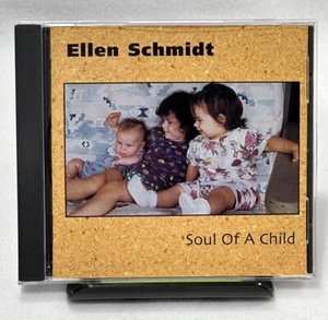 Soul of a Child by Ellen Schmidt (CD, 1998) Audio Music Album - Picture 1 of 3