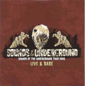 Audio CD - SOUNDS OF THE UNDERGROUND TOUR 2006 - Live & Raw - NEW WORLDWIDE - Imagen 1 de 2