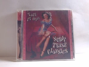 Take It Off! - Strip Tease Classics (CD, US, 1997, Rhino) BH821 - Bild 1 von 3