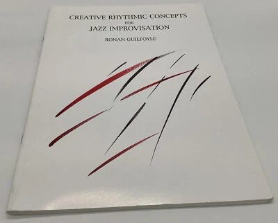 Rare Creative Rhythmic Concepts For Jazz Improvisation Ronan Guilfoyle 1999 - Image 1 of 4
