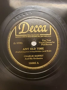Record 78 RPM Any Old Time-There's No You Charlie Barnet & Orchestra (R109) - Bild 1 von 4