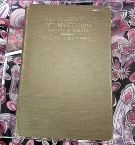 THE ESSENTIALS OF MYSTICISM 1920 Underwell Christian RARE BOOK 1st Print 1st Ed. - Picture 1 of 24