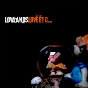 The Lowlands-Love Etc CD   New SEALED - Bild 1 von 1