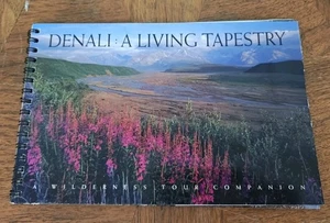 Denali A Living Tapestry Alaska Color Photo Book National Park Tour Guide - Picture 1 of 8