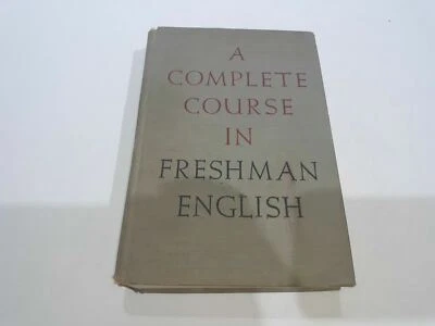 A Complete Course In Freshman English Revised Edition by Harry Shaw 1945 - Image 1 of 4