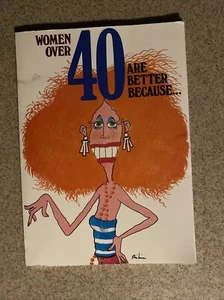 Women Over Forty Are Better Because . . . by Herbert I. Kavet (1997, Trade... - Imagen 1 de 1