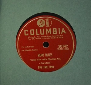 R&B 78 Big Three Trio COLUMBIA 30142 Reno Blues and I’ll Be Right Some Day - Picture 1 of 1