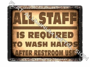 Bathroom Decoration STAFF WASH YOUR HANDS metal SIGN STORE restroom decor 962 - Picture 1 of 1