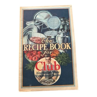 1926 The Recipe Book for Club Aluminum Ware With Personal Service - Image 1 of 4