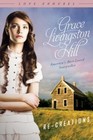 Re-Creations by Hill, Grace Livingston