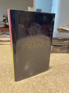 SIGNED Palo Alto by James Franco True 1st/1st 2010 Hardcover Doodled RARE - Picture 1 of 8