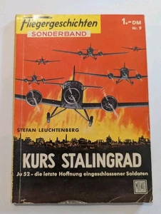Fliegergeschichten Sonderband Nr. 9 Kurs Stalingrad - Bild 1 von 4