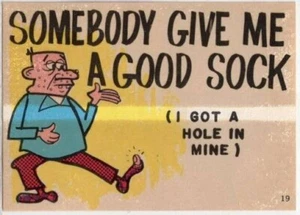 1967 Fleer Back-Slapper Stickers: Sticker #19 Somebody Give Me A Good Sock - Picture 1 of 1