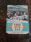 Food At Sea Shipboard Cuisine From Ancient To Modern Simon Spalding 2015 SIGNED