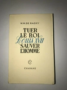 LOUIS XVII DE RASKY 1950 Töte König Louis XVII Rette den Mann ILLUSTRIERTE NUMMER - Bild 1 von 4