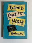 COME OUT TO PLAY BY BALAAM 1958