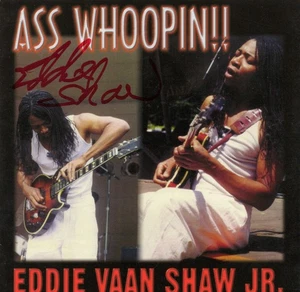 EDDIE VANN SHAW JR Ass Whoopin !! Autogramm CD Cover/Booklet CD NICHT ENTHALTEN - Bild 1 von 3