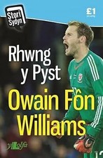 Rhwng y Pyst - Hunangofiant Owain Fon Williams (Stori Sydyn), Owain Fon Williams
