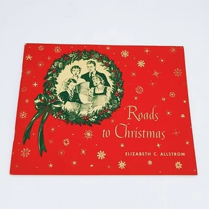 Vintage 1951 Roads to Christmas book by Elizabeth C Allstrom Illus Dorothy Morse - Picture 1 of 9