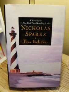 True Believer by Nicholas Sparks 2005 TRUE 1st Edition 1st Printing HB DJ VGC!! - Picture 1 of 11