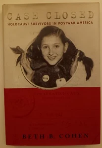Case Closed: Holocaust Survivors in Postwar America by Beth Cohen Hardcover OOP - Picture 1 of 2