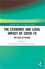 Die wirtschaftlichen und rechtlichen Auswirkungen von Covid-19: Der Fall Polen (Taschenbuch oder weich