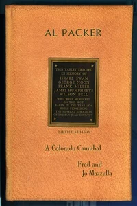 AL PACKER: A COLORADO CANNIBAL Fred & Jo Mazzulla signed limited edition 1968 - Picture 1 of 5