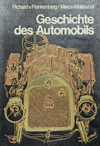 Geschichte des Automobils von Frankenberg/Matteucci Sigloch Verlag 1973 - Bild 1 von 7