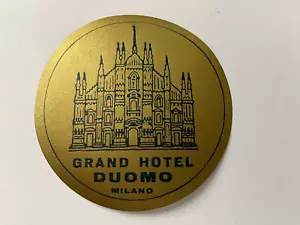 vintage label Advertising Hotel Hotels Europe Italy Grand Hotel Duomo Milano - Picture 1 of 3