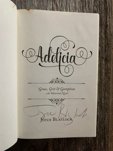 SIGNED - ADELICIA (Grace, Grit & Gumption) by Joyce Blaylock (2016, Hardcover) - Imagen 1 de 12