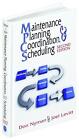 Maintenance Planning, Coordination, &amp; Scheduling by Joel Levitt (English) Hardco
