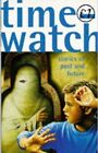 Timewatch: Stories Of Past And Future (Quids For Kids) | Buch | Zustand Gut
