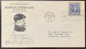 1940 FDC EDWARD A. MACDOWELL COMPOSER PETERBOROUGH N.H SCOTT #882 - Picture 1 of 2