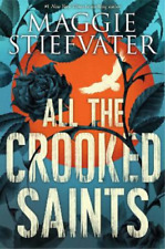 Maggie Stiefvater All the Crooked Saints (Paperback) (UK IMPORT)