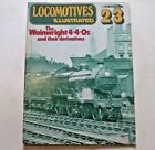 Locomotive Illustrated No.23 The Wainwright 4-4-0S & Derivatives